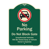 No Parking Do Not Block Gate Unauthorized Vehicle Towed Away At Vehicle Owner Expense