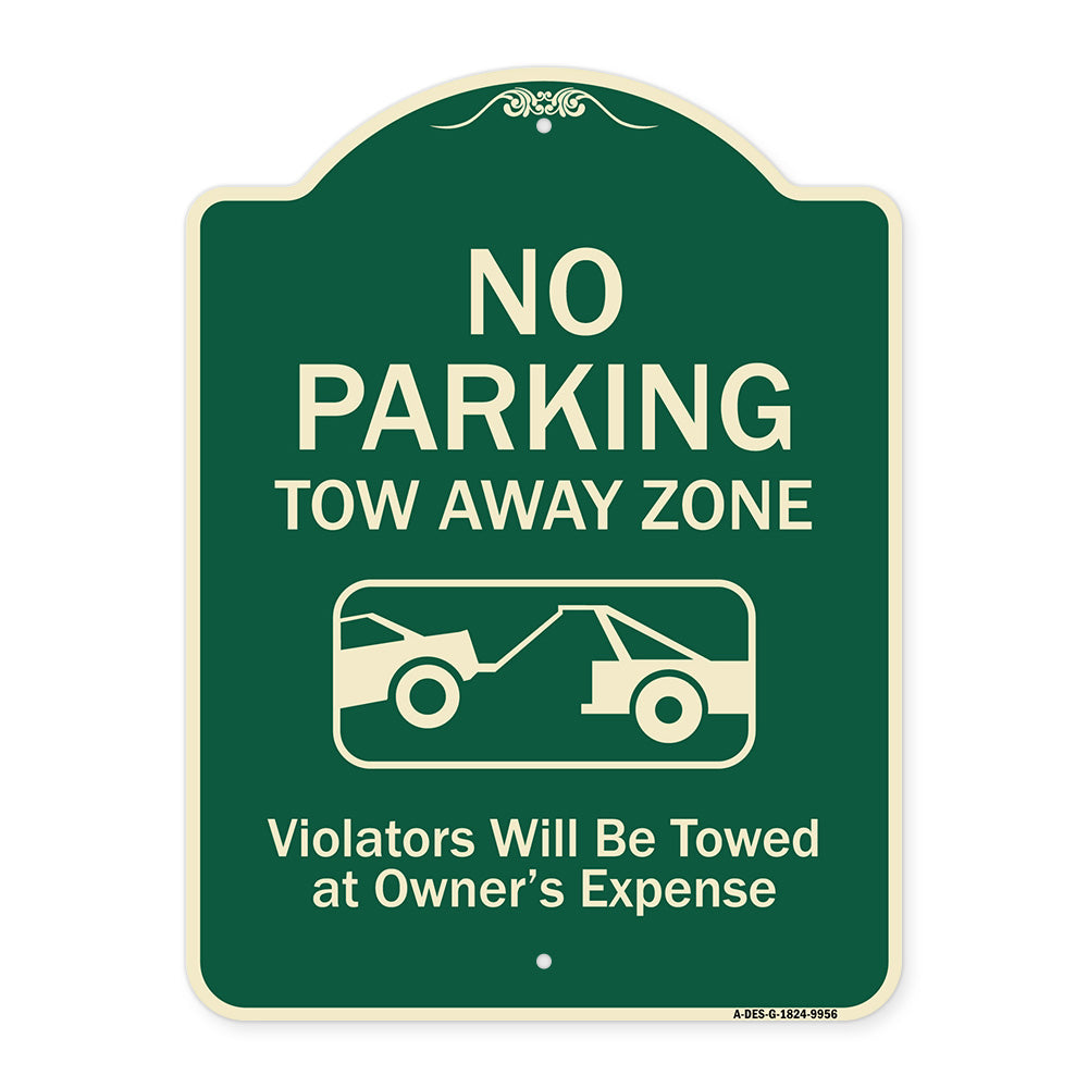 No Parking Tow Away Zone Violators Will Be Towed At Vehicle Owner's Expense