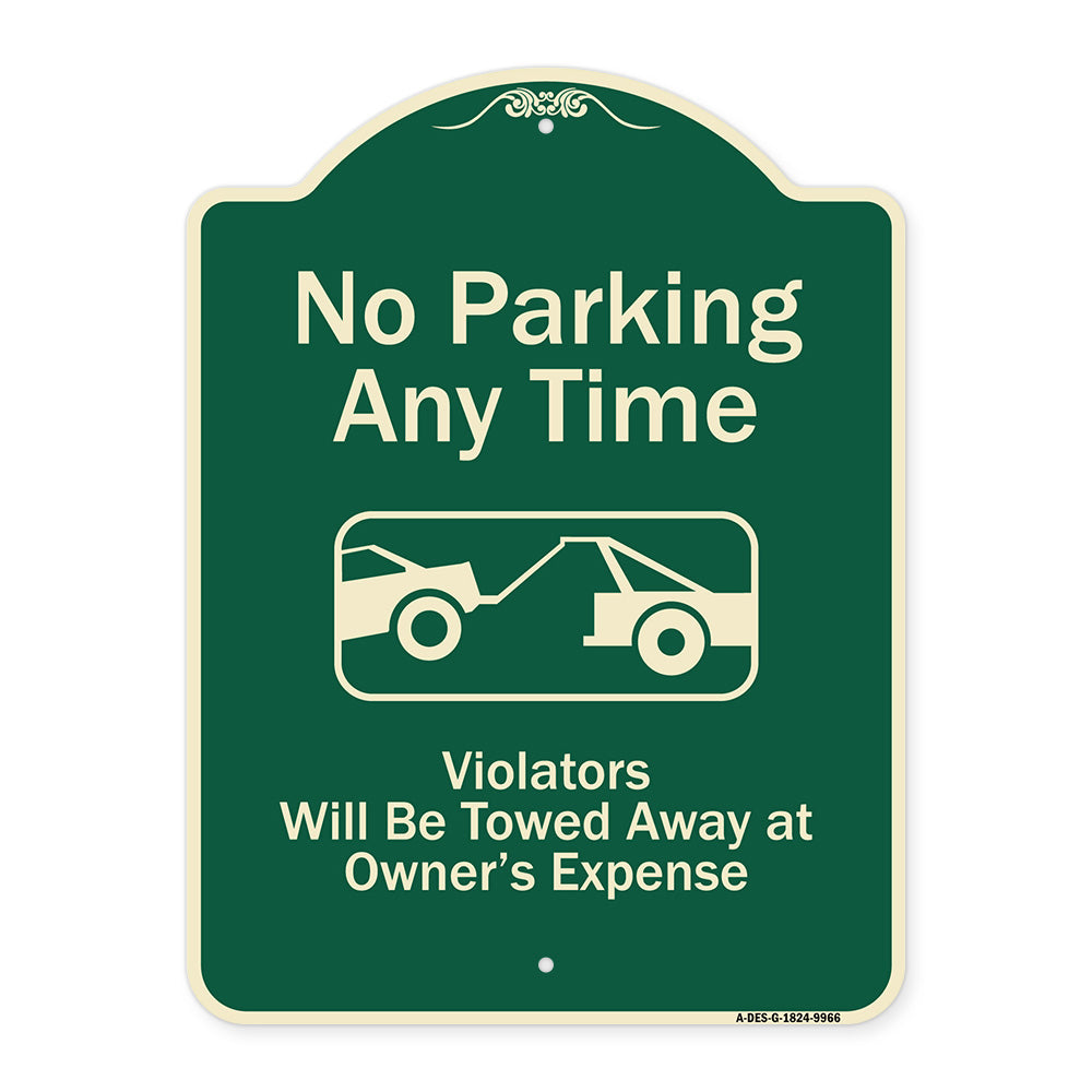 No Parking Any Time, Violators Will Be Towed Away