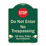 Do Not Enter, 24 Hour Video Surveillance