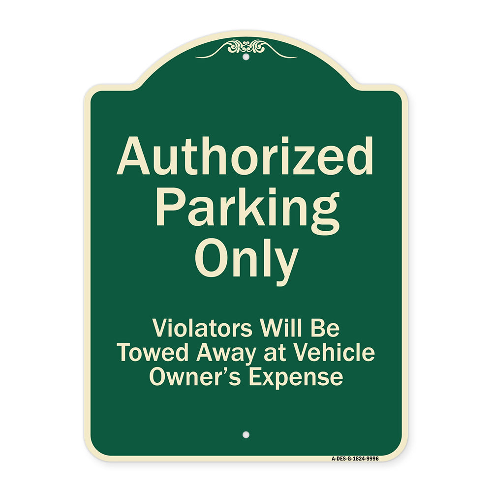 Authorized Parking Only Violators Will Be Towed Away At Owner Expense