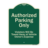 Authorized Parking Only Violators Will Be Towed Away At Owner Expense