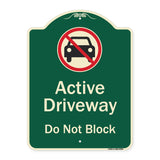 Active Driveway, Do Not Block With Graphic