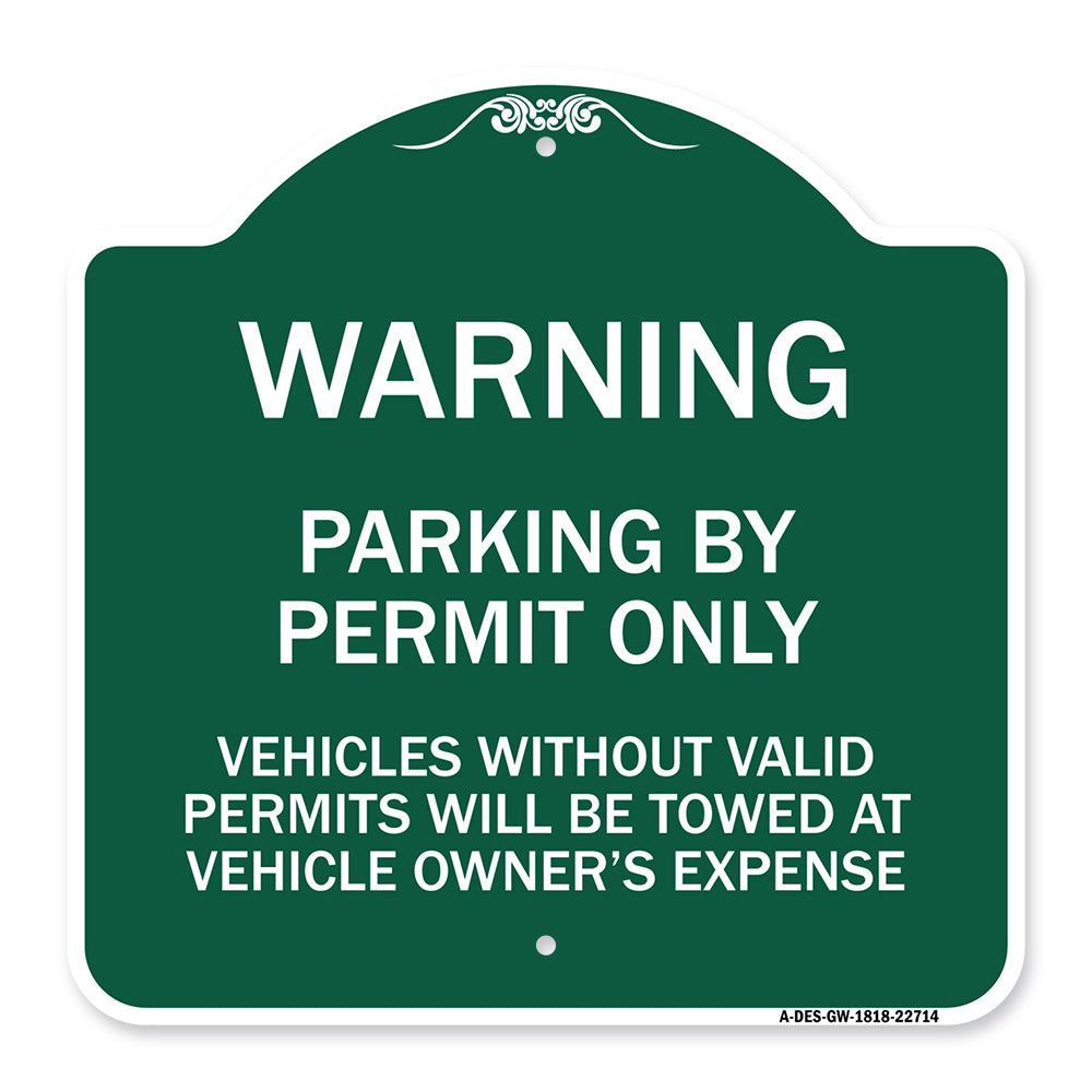 Warning Parking by Permit Only Vehicles Without Valid Permits Will Be Towed at Vehicle Owner's Expense