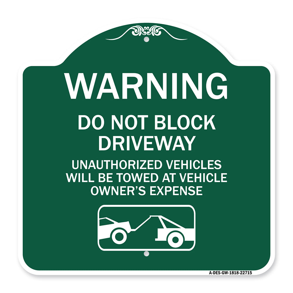 Warning Do Not Block Driveway (With Graphic)