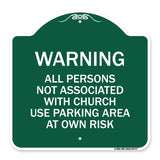 Warning - All Persons Not Associated with Church Use Parking Area at Own Risk