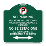 Violators Will Be Towed Away at Vehicle Owners Expense With Symbol No Se Extacione Su Vehiculo Sera Remolcado a Costa Suyo