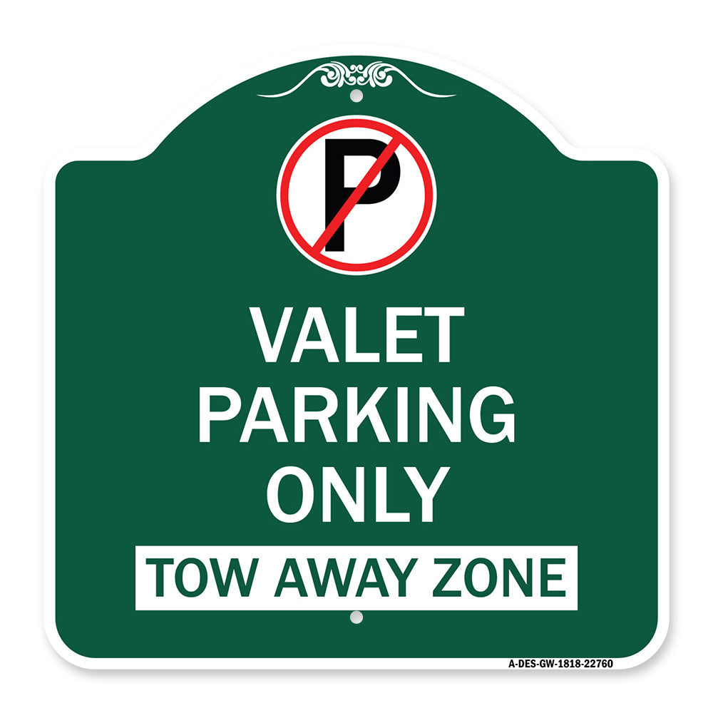 Valet Parking Only Tow Away Zone