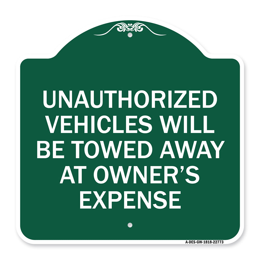 Unauthorized Vehicles Will Be Towed Away at Owner's Expense
