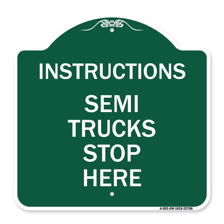 Truck Sign Instructions Semi Trucks Stop Here