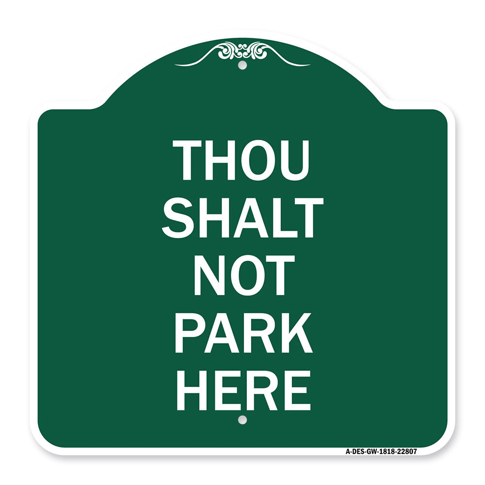 Thou Shalt Not Park Here