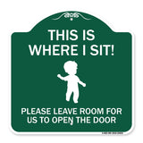 This Is Where I Sit! Please Leave Room for Us to Open the Door