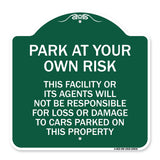 This Facility or Its Agents Will Not Be Responsible for Loss or Damage to Cars Parked on This Property