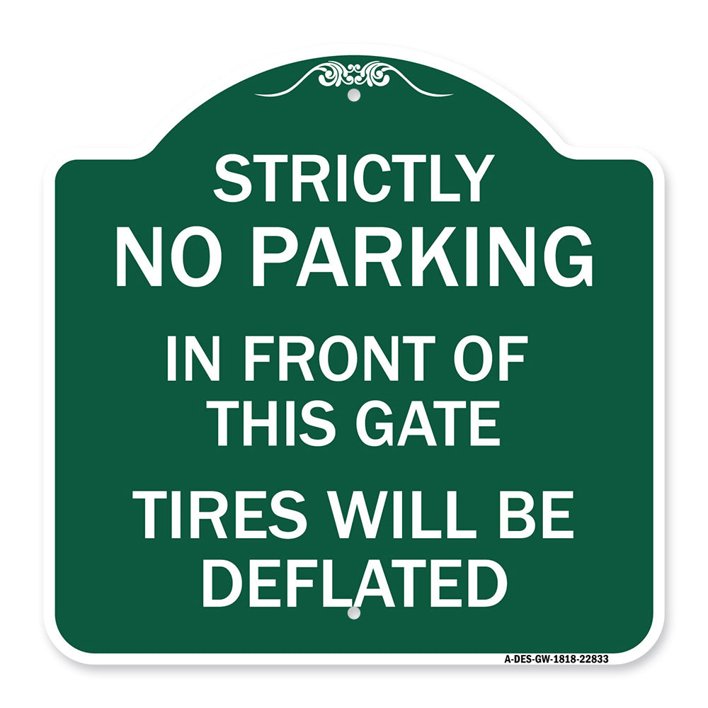 Strictly No Parking in Front of This Gate - Tires Will Be Deflated