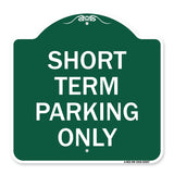 Short Term Parking Only