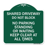 Shared Driveway Do Not Block No Parking Standing or Waiting Keep Clear at All Times