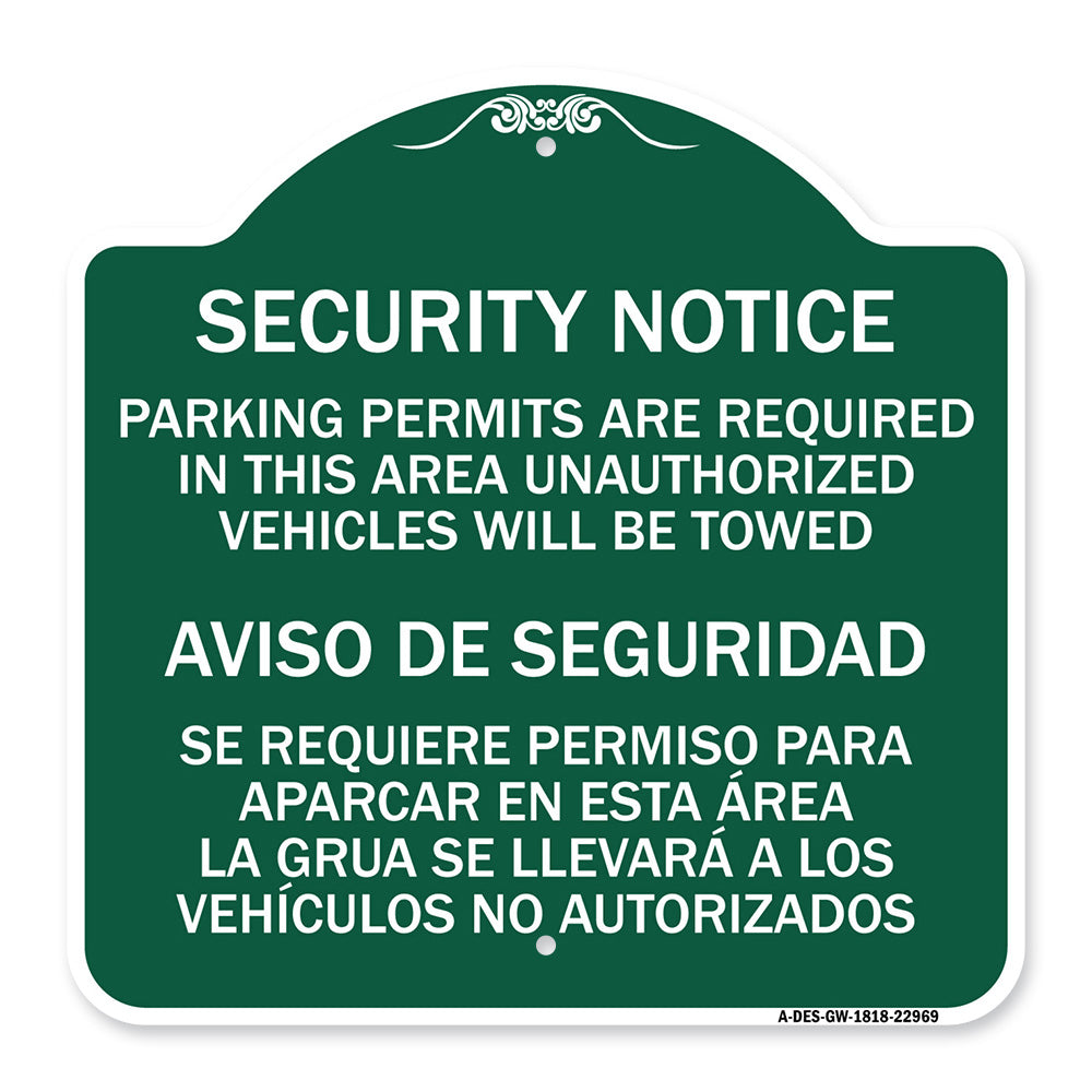 Parking Permits Are Required in This Area Unauthorized Vehicles Will Be Towed Aviso De Seguridad - Se Requiere Permiso Para Aparcar