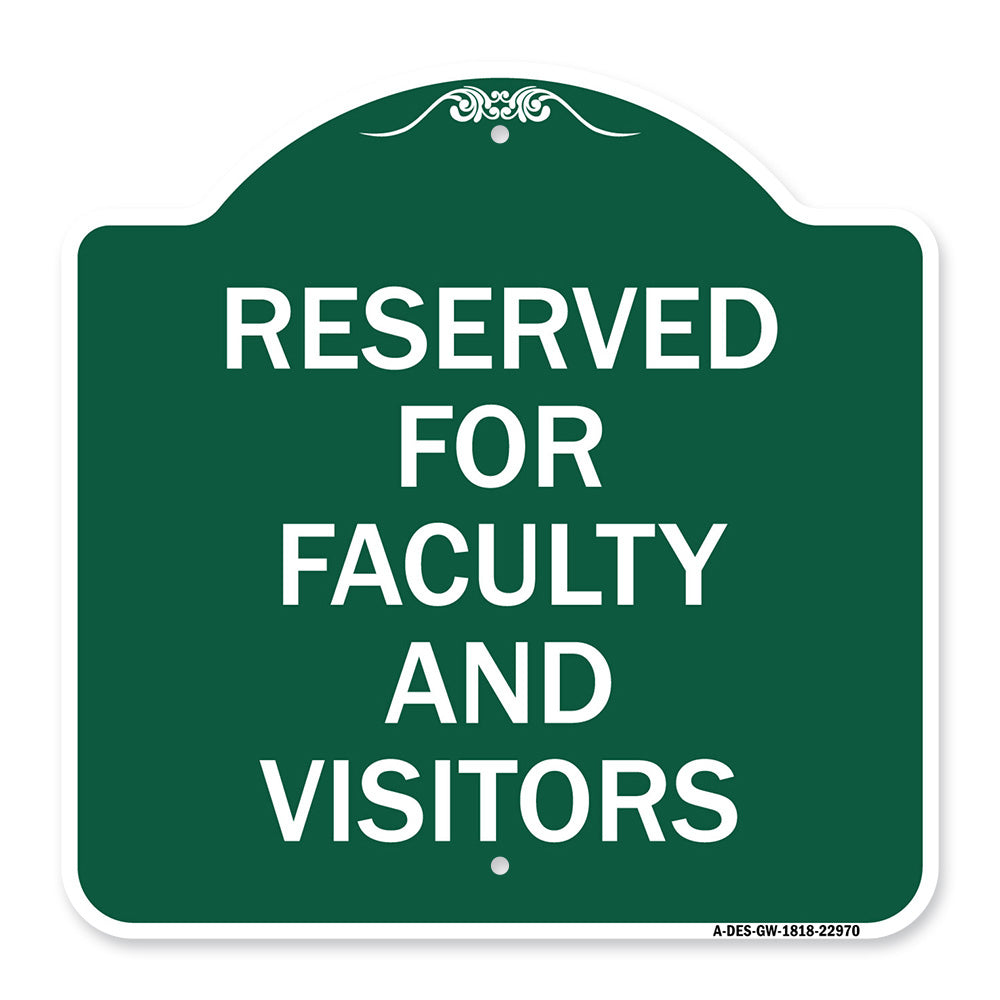 School Parking Sign Reserved for Faculty and Visitors