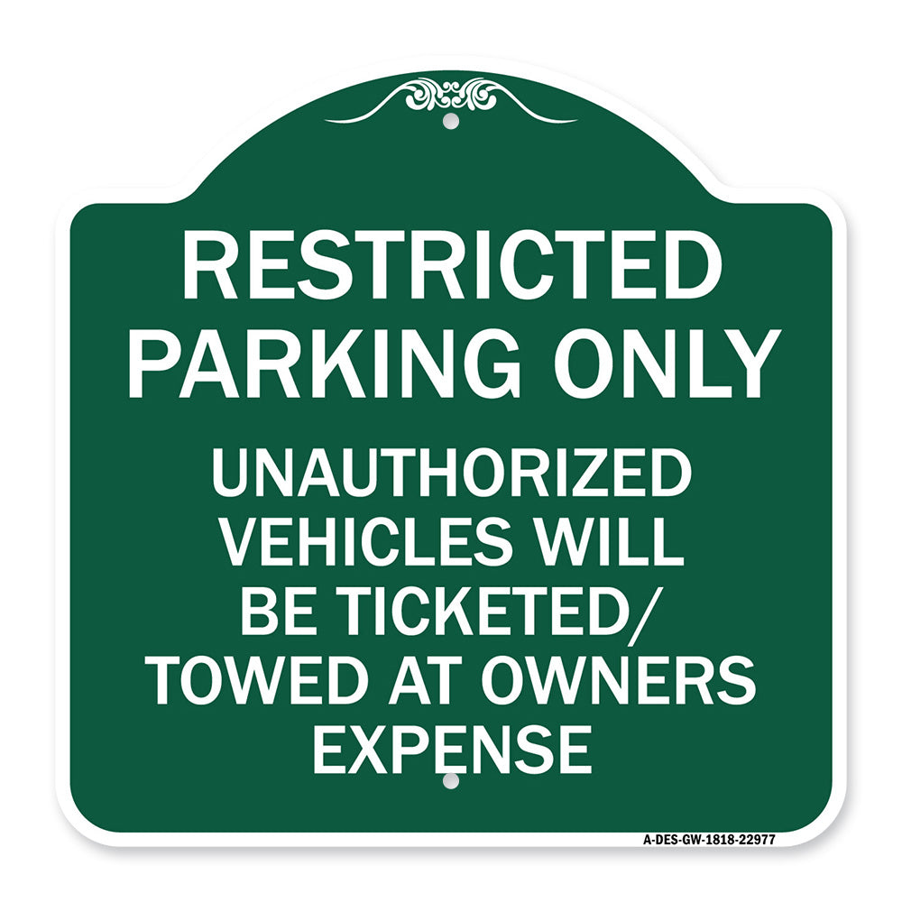 Restricted Parking Only Unauthorized Vehicles Will Be Ticketed Towed at Owners Expense
