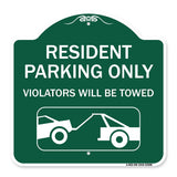 Resident Parking Only Violators Will Be Towed (With Vehicle Towing Symbol