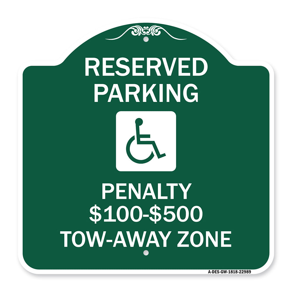Reserved Parking Penalty $100 to $500 Tow-Away Zone with Symbol