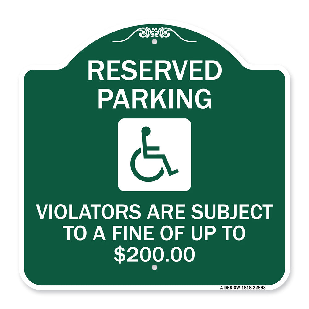 Reserved Parking - Violators Are Subject to A Fine of Up to $200 (Handicapped Symbol)
