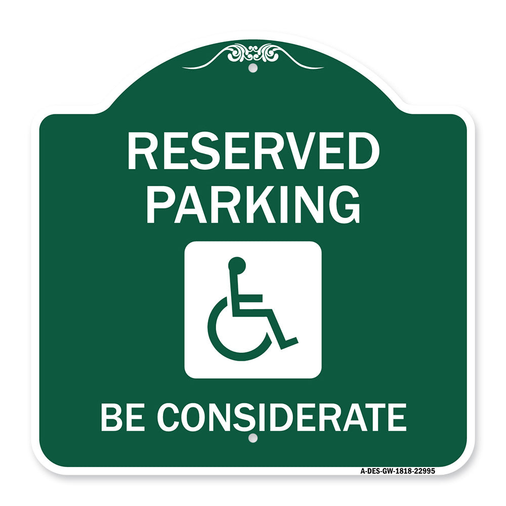 Reserved Parking - (With Handicap Symbol) Be Considerate