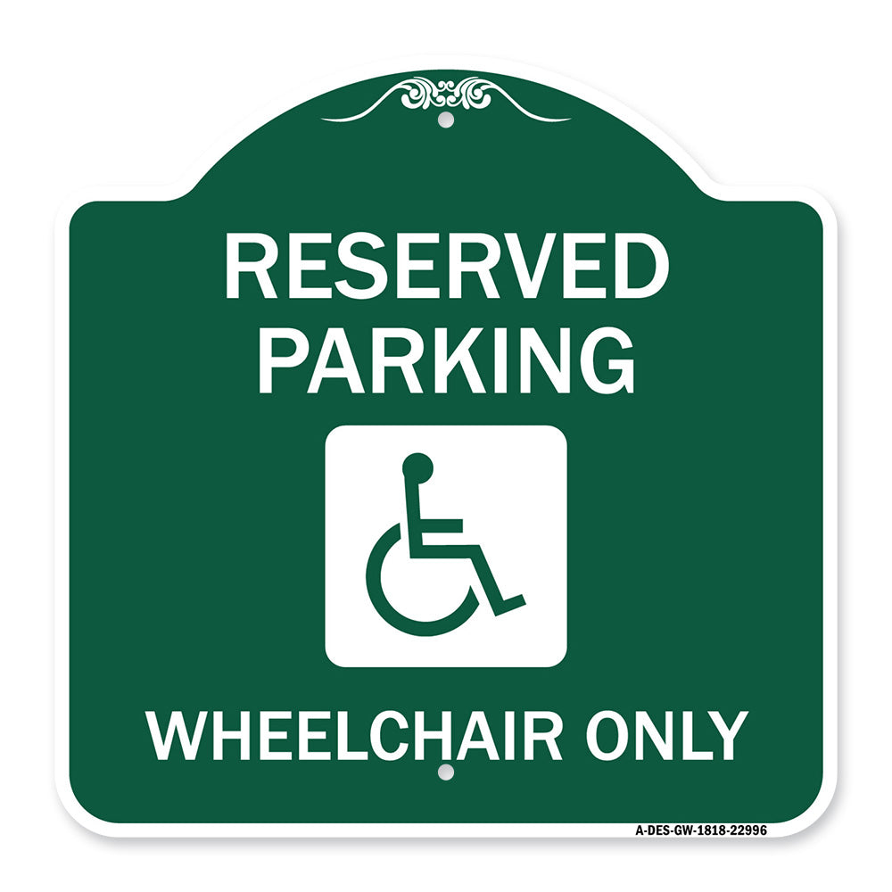Reserved Parking Wheelchair Only (With Graphic)