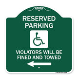 Reserved Parking Violators Will Be Fined and Towed (Left Arrow Symbol)