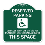 Reserved Parking Vehicles with Dis or Dis Vet Plates or State Disabled Card This Space (With Graphic)