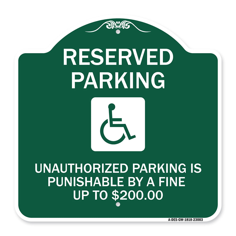 Reserved Parking Unauthorized Parking Is Punishable by A Fine Up to $200 (With Handicapped Graphic)