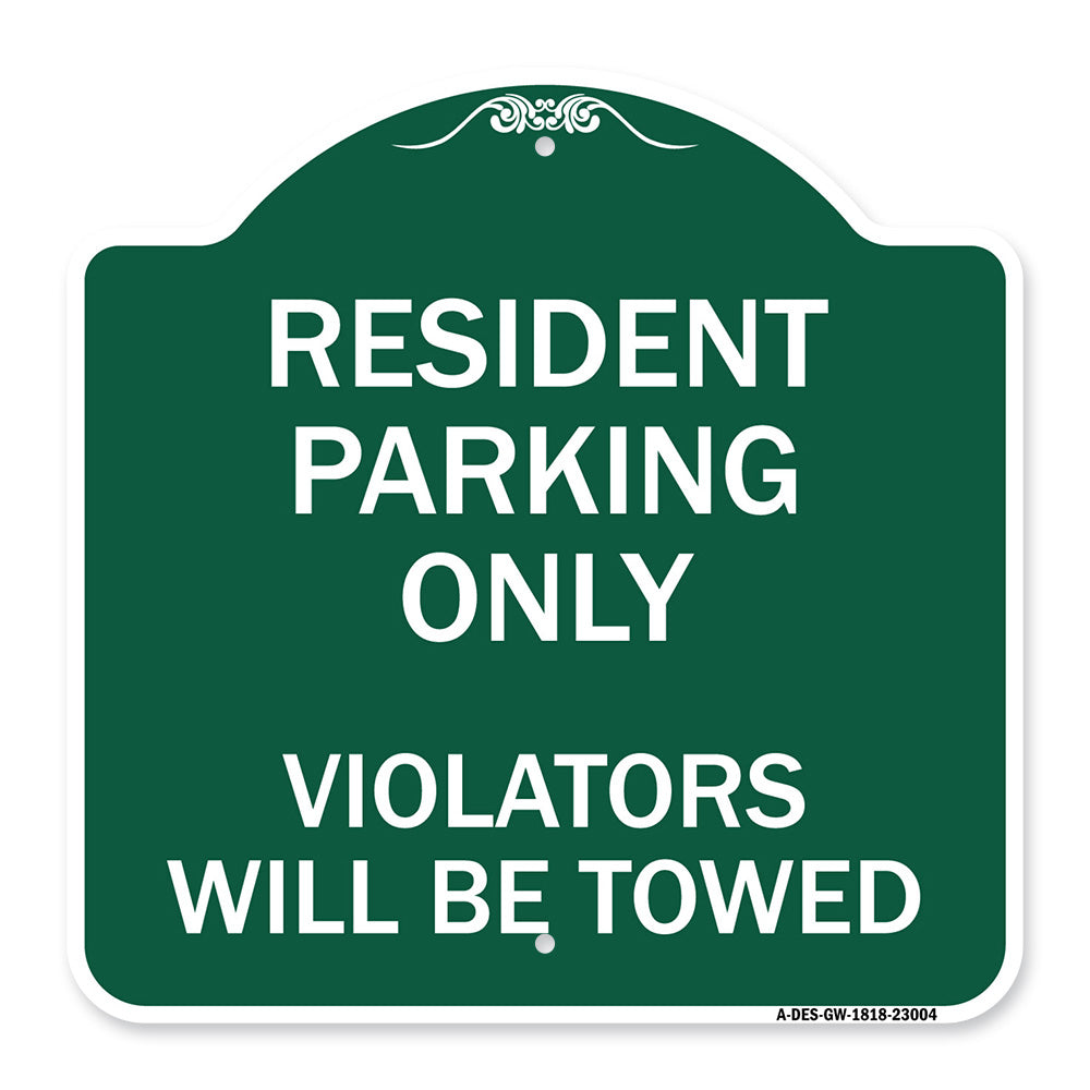 Reserved Parking Towing Sign Resident Parking Only Violators Will Be Towed