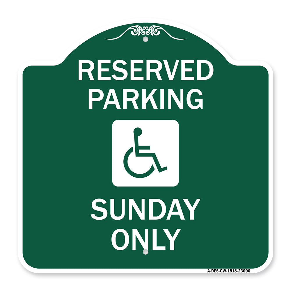 Reserved Parking Sunday Only (With Graphic