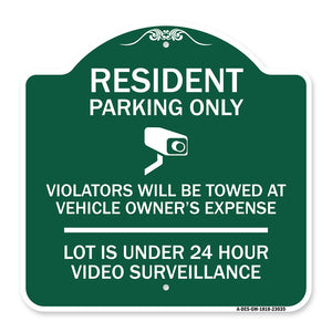 Reserved Parking Sign Resident Parking Only Violators Will Be Towed at Owner's Expense Lot Is Under 24 Hour Surveillance