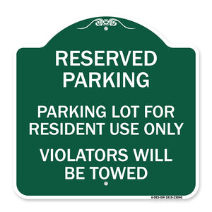 Reserved Parking Sign Reserved Parking Lot for Resident Use Only Violators Will Be Towed