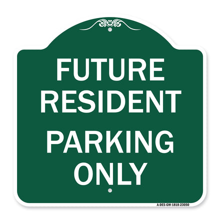 Reserved Parking Sign Future Resident Parking Only