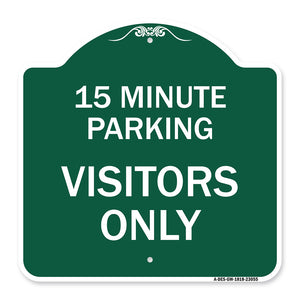 Reserved Parking Sign 15 Minute Parking for Visitors Only