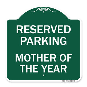 Reserved Parking Mother of the Year