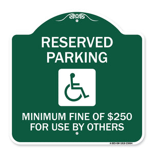 Reserved Parking Minimum Fine of $250 for Use by Others (Accessible Symbol)