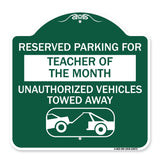 Reserved Parking for Teacher of the Month Unauthorized Vehicles Towed Away