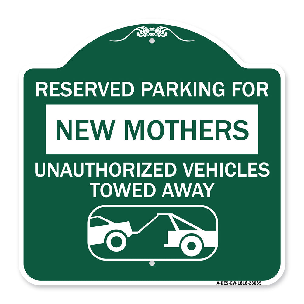 Reserved Parking for New Mothers Unauthorized Vehicles Towed Away (With Tow Away Graphic)