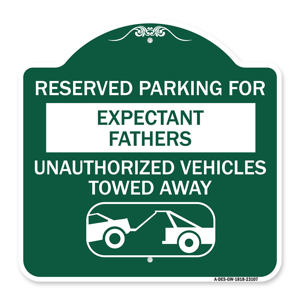 Reserved Parking for Expectant Fathers Unauthorized Vehicles Towed Away (With Tow Away Graphic)