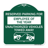 Reserved Parking for Employee of the Year Unauthorized Vehicles Towed Away
