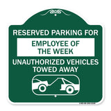 Reserved Parking for Employee of the Week Unauthorized Vehicles Towed Away