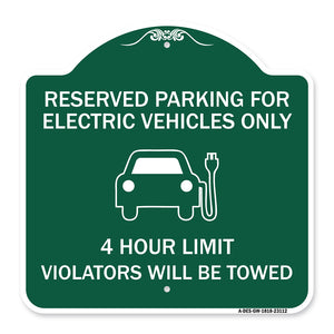 Reserved Parking for Electric Vehicles Only - 4 Hour Limit - Violators Will Be Towed