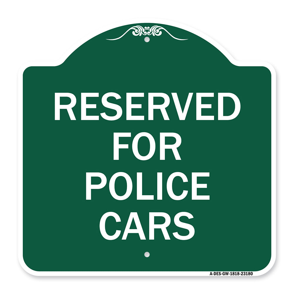 Reserved for Police Cars