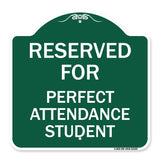 Reserved for Perfect Attendance Student