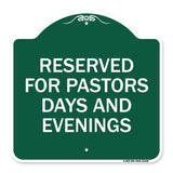 Reserved for Pastors Days and Evenings