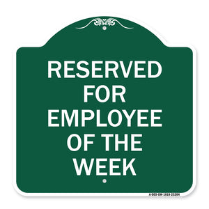 Reserved for Employee of the Week