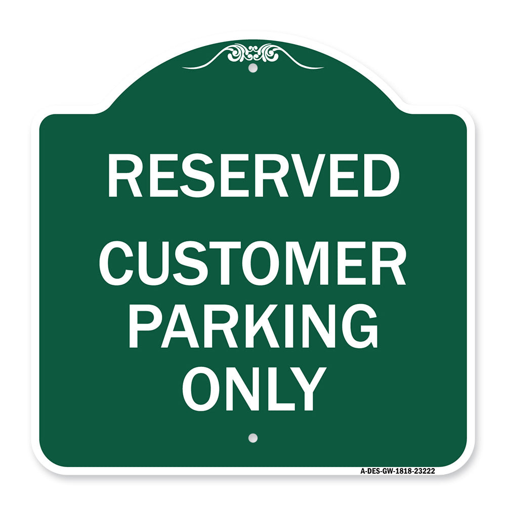 Reserved - Customer Parking Only